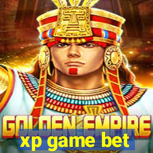 xp game bet